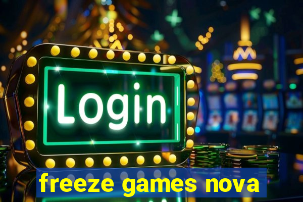 freeze games nova